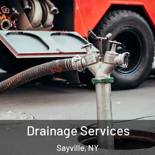  Drainage Services Sayville, NY
