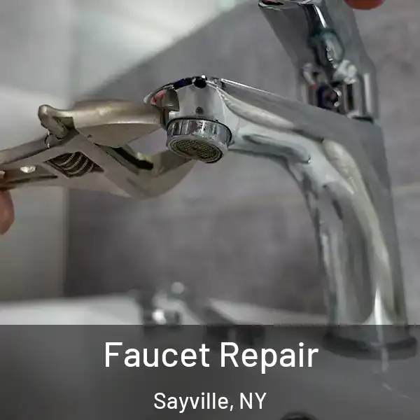 Faucet Repair Sayville, NY