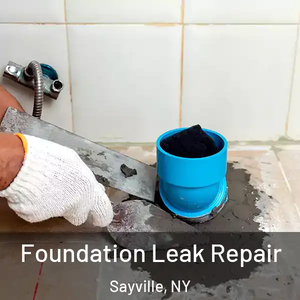  Foundation Leak Repair Sayville, NY