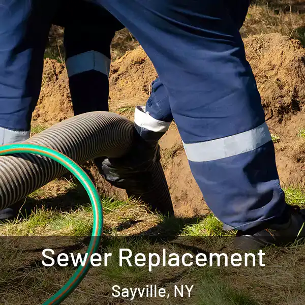  Sewer Replacement Sayville, NY