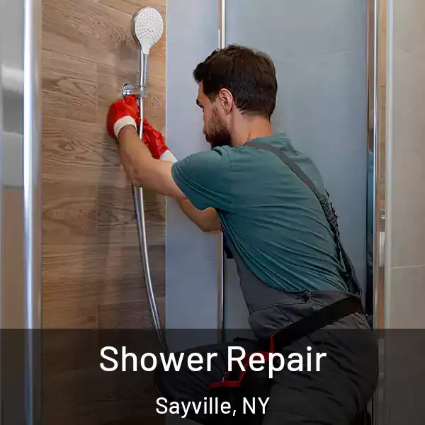  Shower Repair Sayville, NY