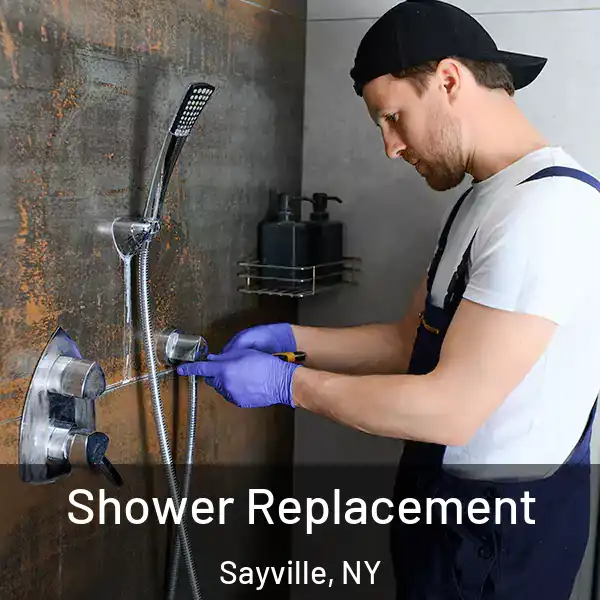  Shower Replacement Sayville, NY