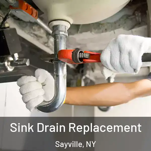  Sink Drain Replacement Sayville, NY