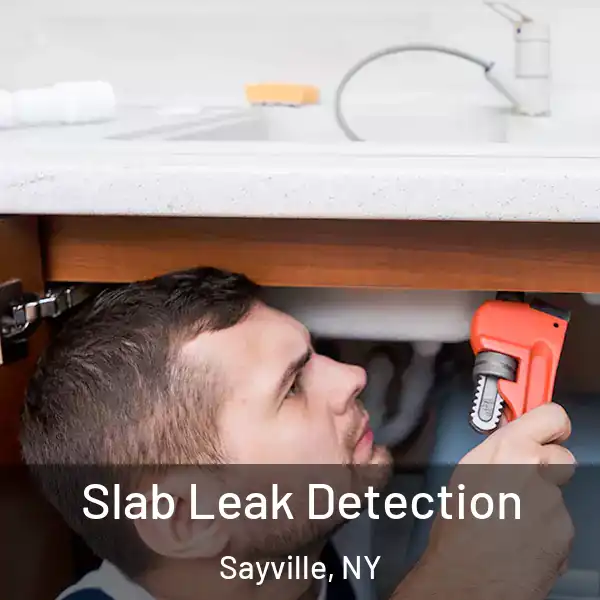  Slab Leak Detection Sayville, NY